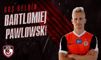 Potwierdzony transfer Bartłomieja Pawłowskiego do tureckiego Gazisehir Gaziantep FK