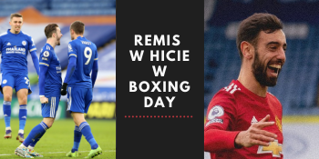 Remis w hicie w Boxing Day w Premier League. Manchester United nie wykorzystał swoich szans