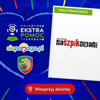 #EKSTRAPOMOC - Siepomaga.pl i Ekstraklasa grają dla Fundacji Naszpikowani!
