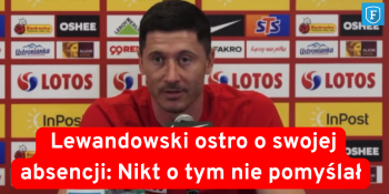 Robert Lewandowski o swojej nieobecności. Padły mocne słowa. 